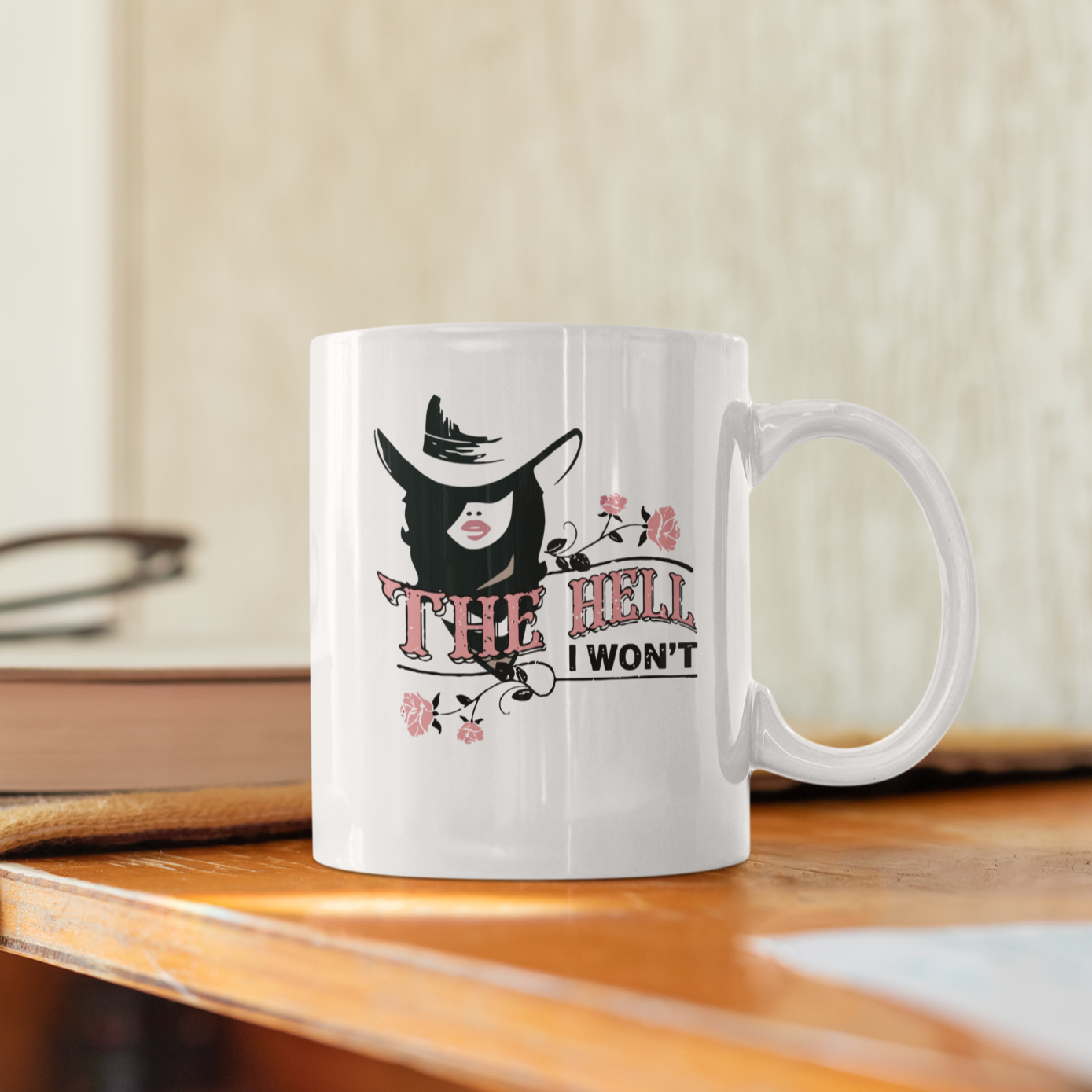 The Hell I Won't  Ceramic Mug - [farm_afternoons]