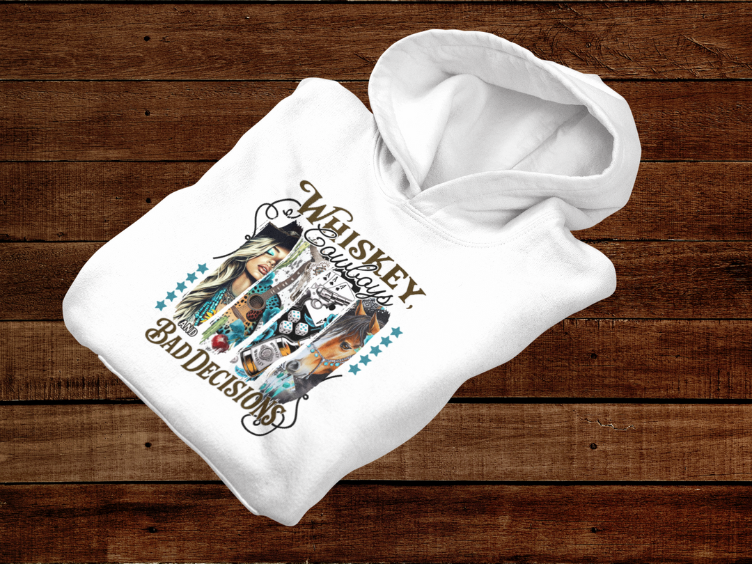 Whiskey Cowboys and Bad Decisions Hoodie