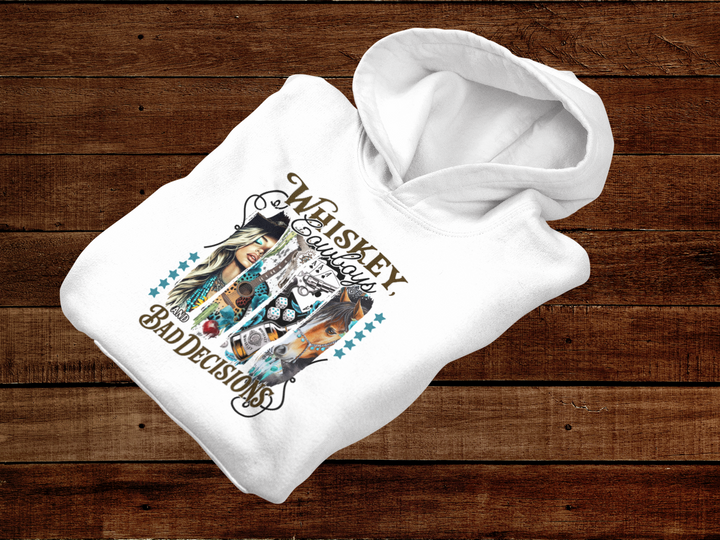 Whiskey Cowboys and Bad Decisions Hoodie