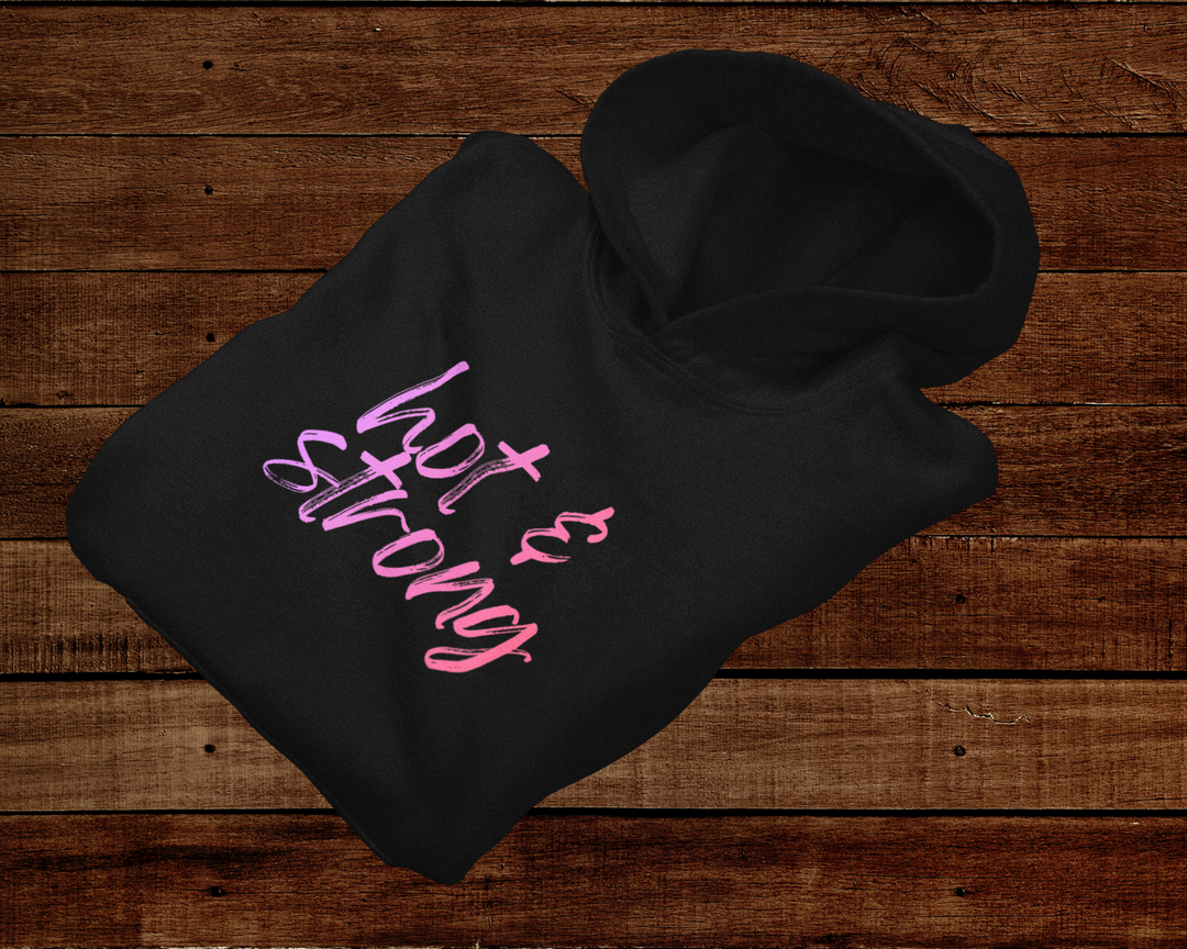 Women's Hot & Strong Hoodie