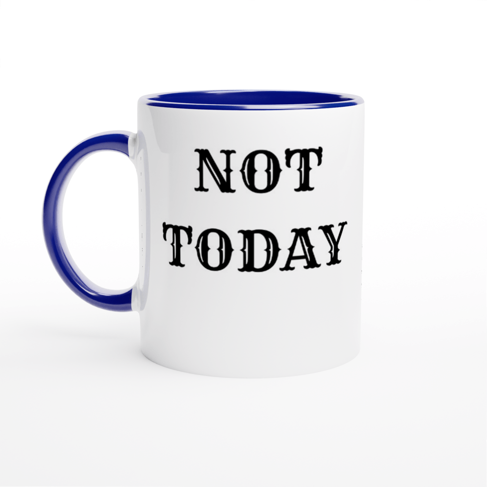 Not Today! Mug with Color Inside - [farm_afternoons]