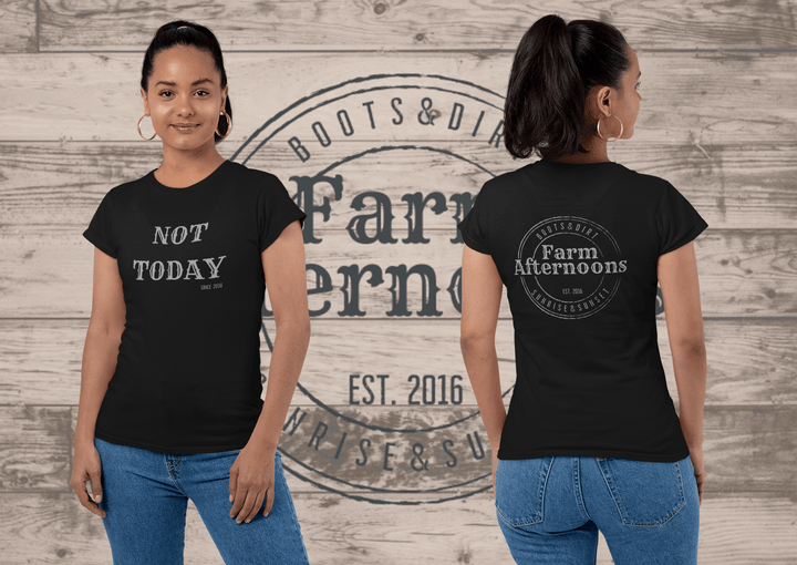 Women's Not Today T-shirt - [farm_afternoons]