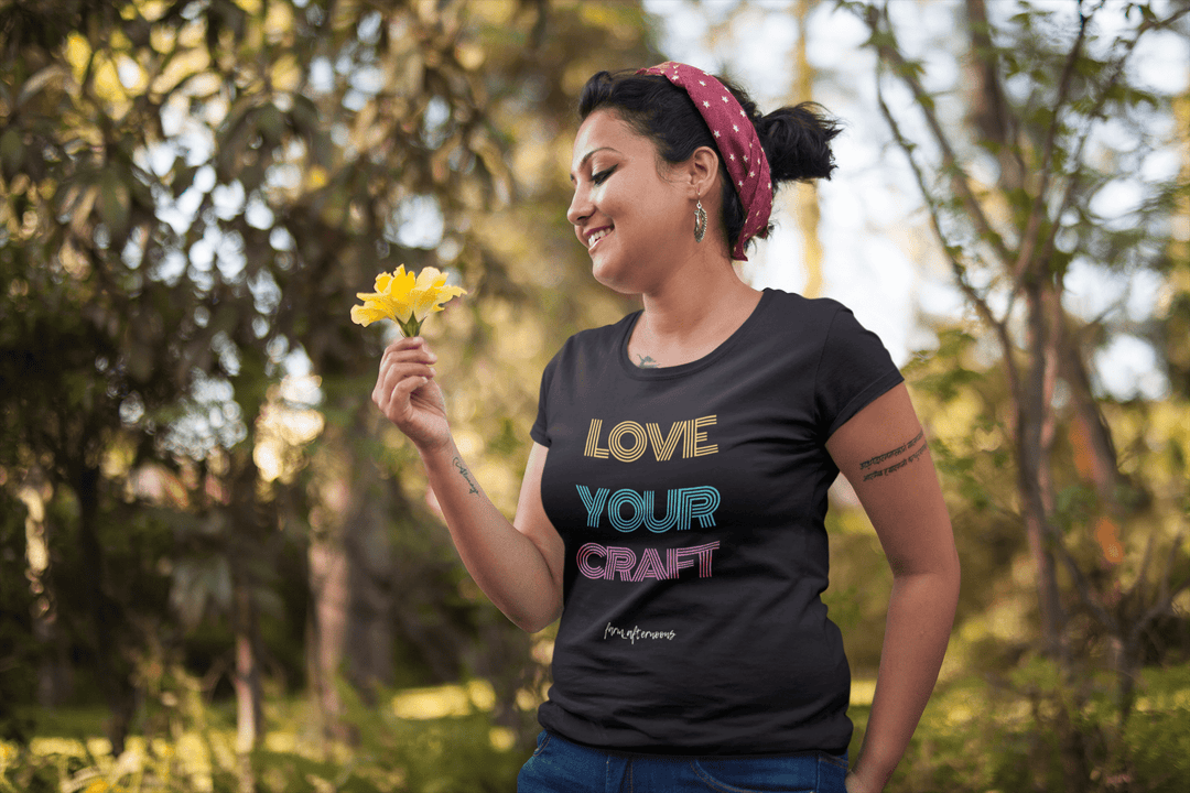 Women's Love Your Craft T-shirt - [farm_afternoons]