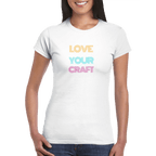 Women's Love Your Craft T-shirt - [farm_afternoons]