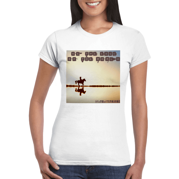 Women's On The Edge Of The World  T-shirt - [farm_afternoons]