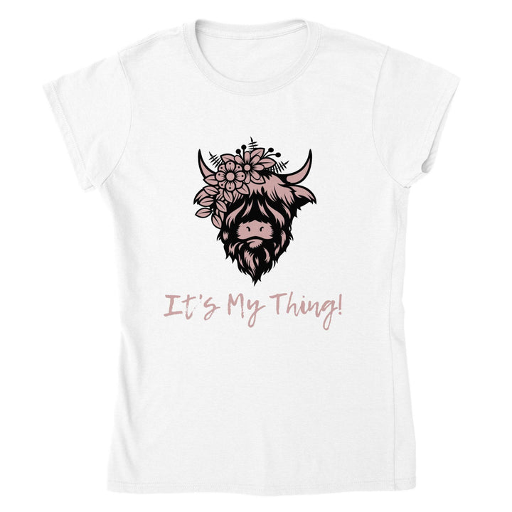 Women's It's My Thing T-shirt - [farm_afternoons]