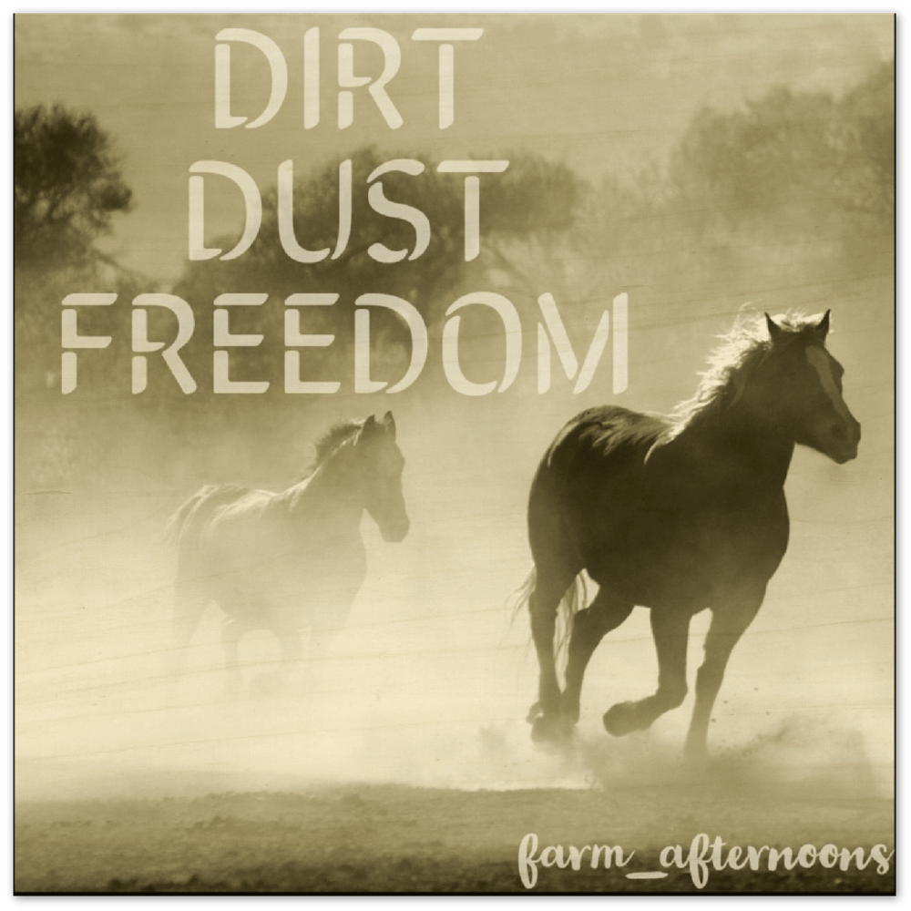 Dirt Dust Freedom - Wood Prints - [farm_afternoons]