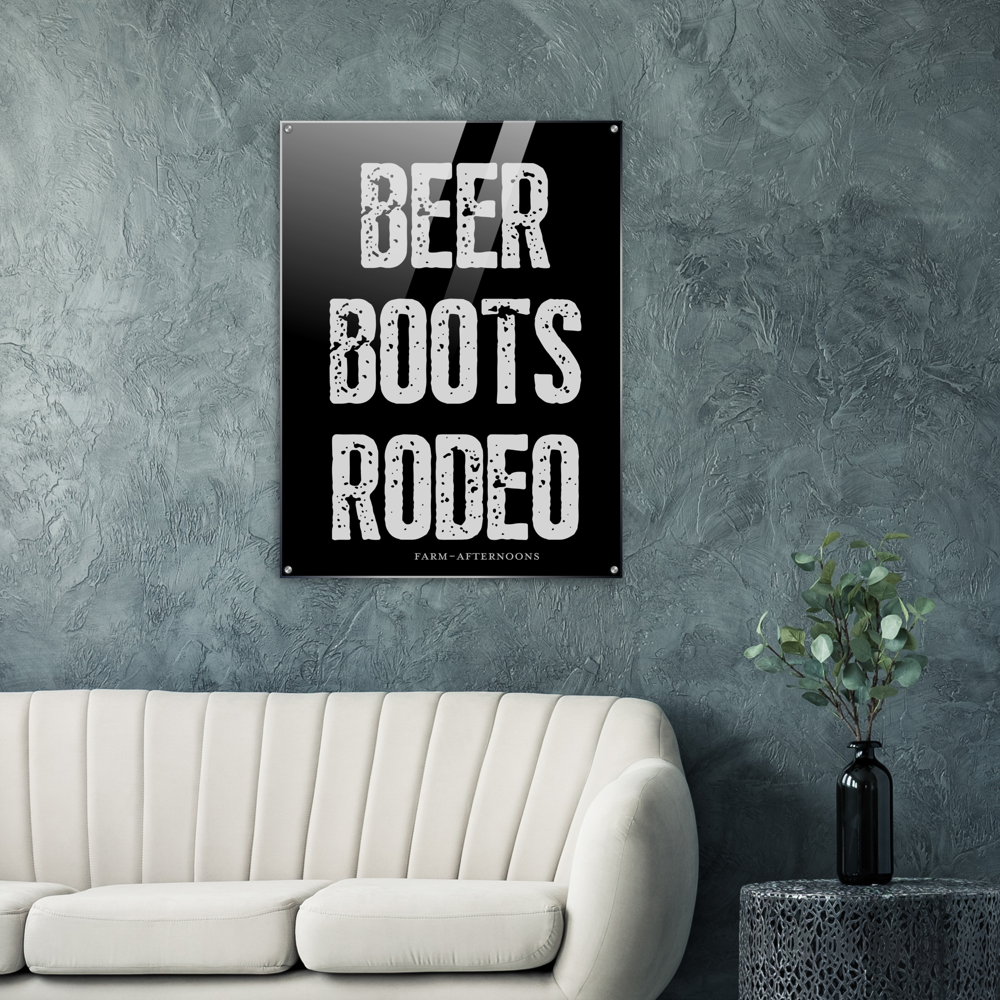 BEER BOOTS RODEO - Acrylic Print - [farm_afternoons]